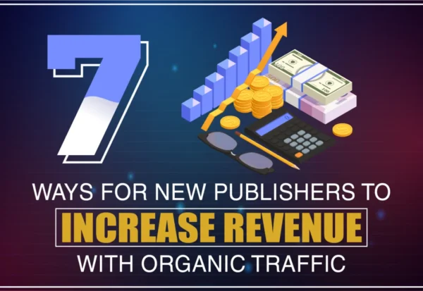 7-Ways-for-New-Publishers-to-Increase-Revenue-with-Organic-Traffic-1170x752-1